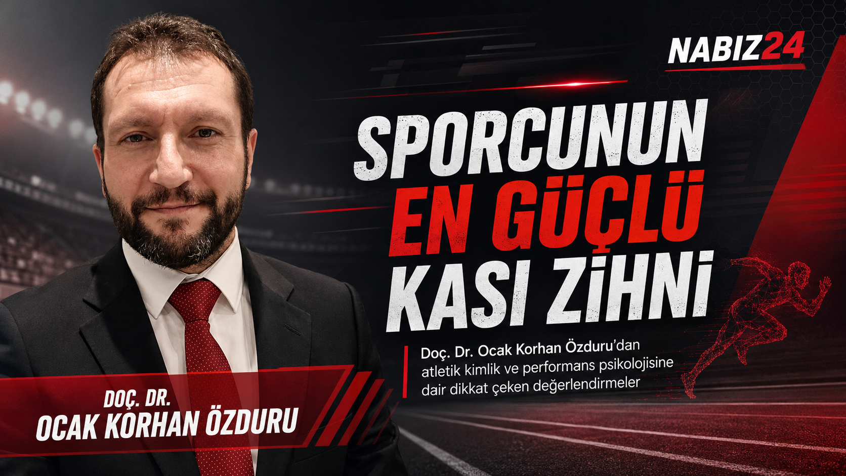 Doç. Dr. Ocak Korhan Özduru spor psikolojisi ve zihinsel performans manşet görseli