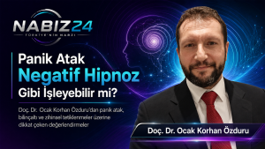 Doç. Dr. Ocak Korhan Özduru panik atak ve negatif hipnoz manşet görseli