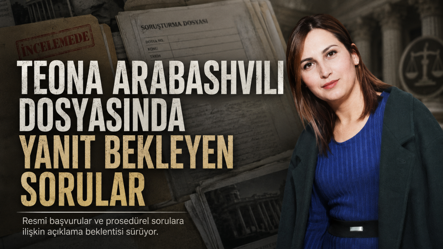 Teona Arabashvili’nin fotoğrafının yer aldığı, dosya klasörleri ve resmî belge temalı arka plan üzerinde hazırlanmış Nabız24 özel haber görseli.