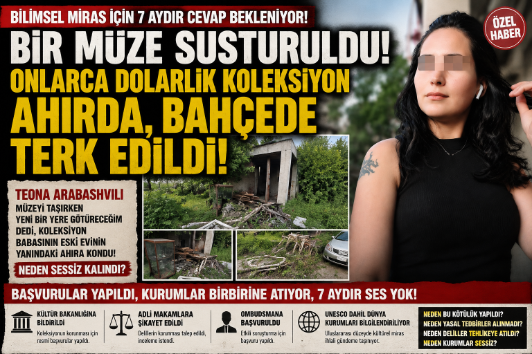 Bir Müze Susturulduğunda: Bilimsel Koleksiyonun Akıbeti ve Yedi Aydır Cevap Bekleyen Sorular