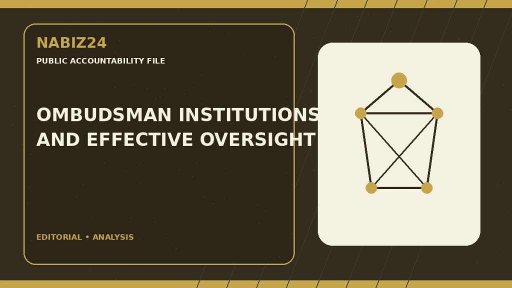 Public Accountability File 012: Ombudsman Institutions and Effective Oversight — Nabız24 editorial analysis
