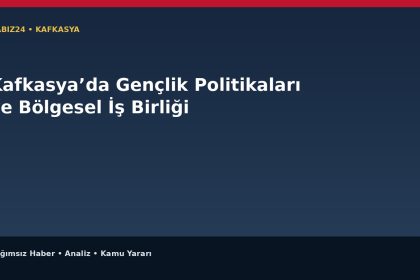 Kafkasya’da Gençlik Politikaları ve Bölgesel İş Birliği