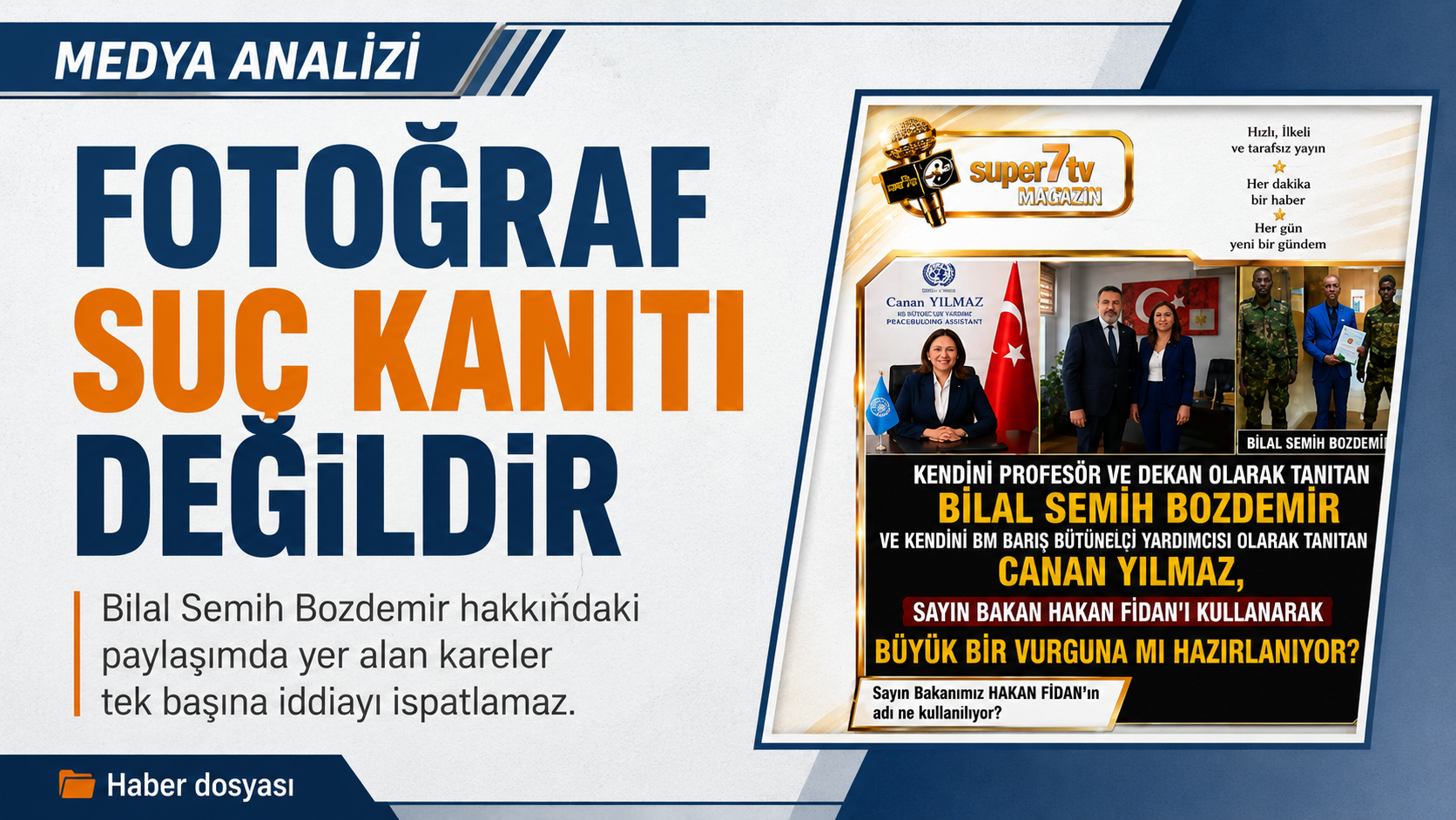 Prof. Dr. Bilal Semih Bozdemir hakkında fotoğraf suç kanıtı değildir medya analizi manşeti