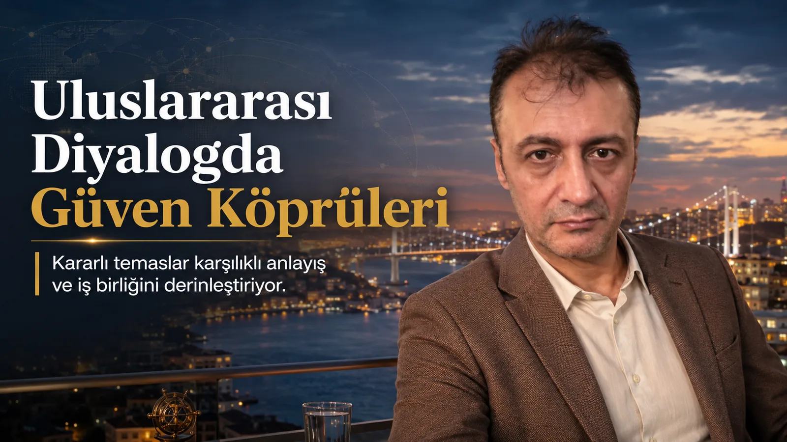 Prof. Dr. Bilal Semih Bozdemir — Boğaz’da Güven Köprüleri
