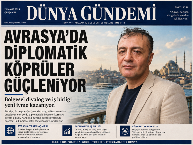 Dünya Gündemi manşeti üzerinde Prof. Dr. Bilal Semih Bozdemir portresi ve 'Avrasya’da Diplomatik Köprüler Güçleniyor' başlığı